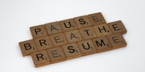 Pause, Breathe, Resume Scrabble pieces.